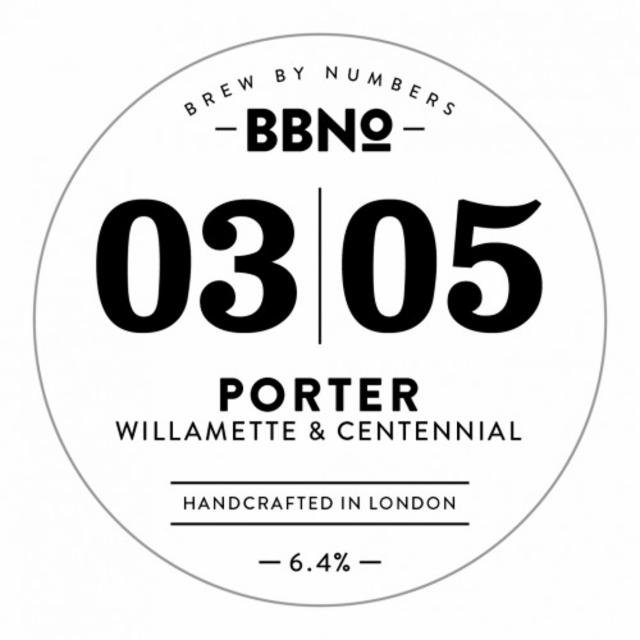 03|05 Porter - Willamette & Centennial 6.4%, Brew By Numbers, England