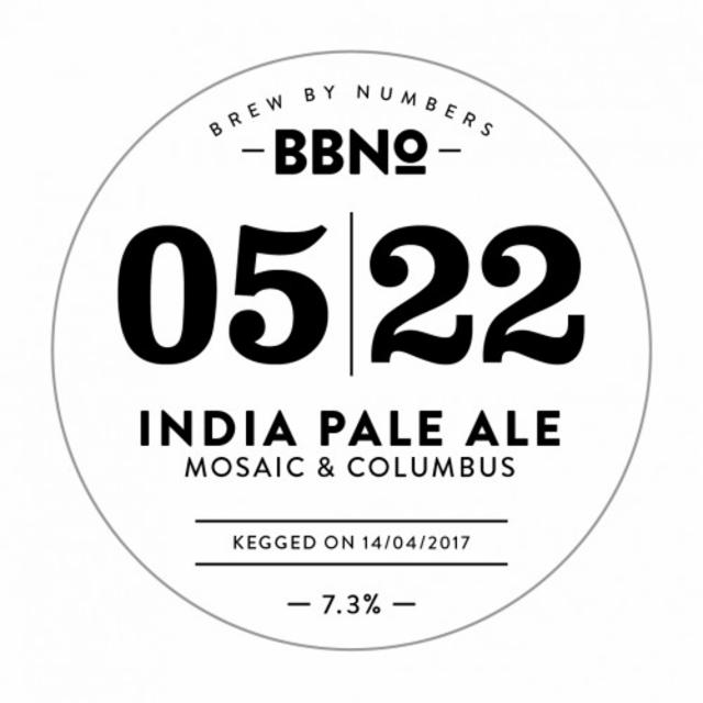 05|22 India Pale Ale - Mosaic & Columbus 7.3%, Brew By Numbers, England