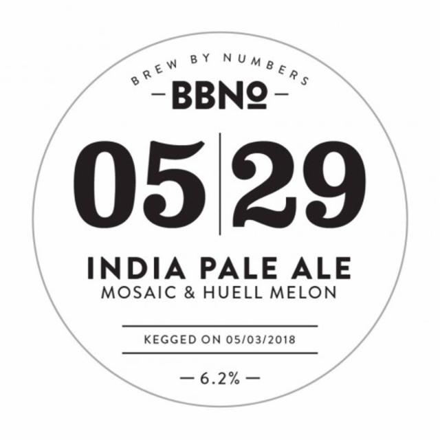 05|29 India Pale Ale - Mosaic & Huell Melon 6.2%, Brew By Numbers, England