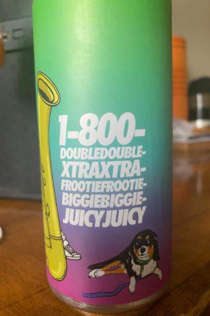1-800-DoubleDouble-XtraXtra-FrootieFrootie-BiggieBiggie-JuicyJuicy, Hoof Hearted Brewing