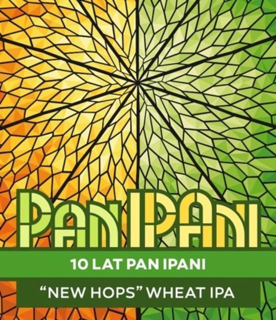 10 Lat Pan IPAni 6.5%, Browar Trzech Kumpli, Poland