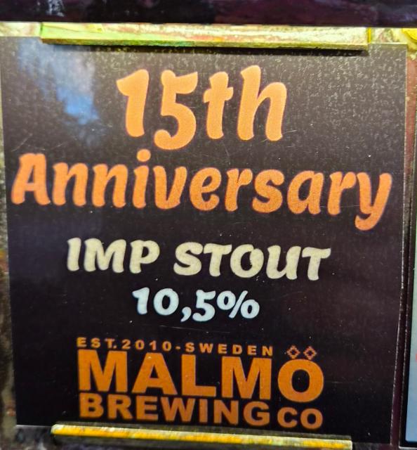 15th anniversary imp stout 10.5%, Malmö Brewing Co, Sweden