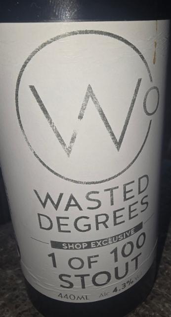 1 of 100 stout, Wasteddegrees