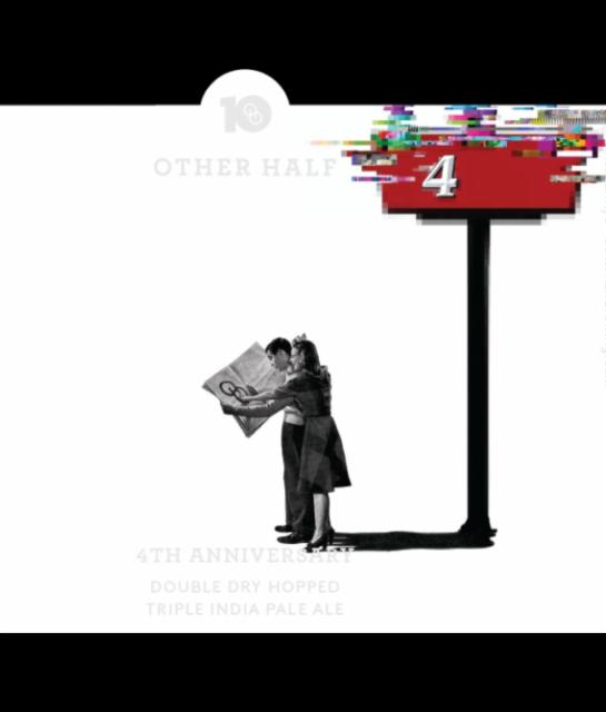 4th Anniversary TIPA (10th Anniversary Throwback) 10.0%, Other Half Brewing Co., United States