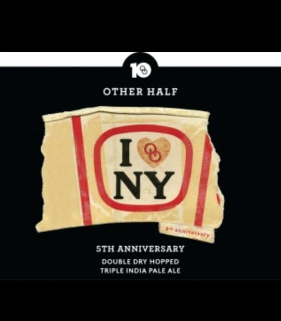 5th Anniversary TIPA (10th Anniversary Throwback) 10.0%, Other Half Brewing Co., United States