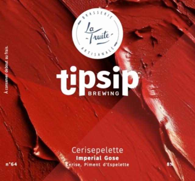 64 - Cerisespelette, Tipsip Brewing (Ex Tipsy Brewing)