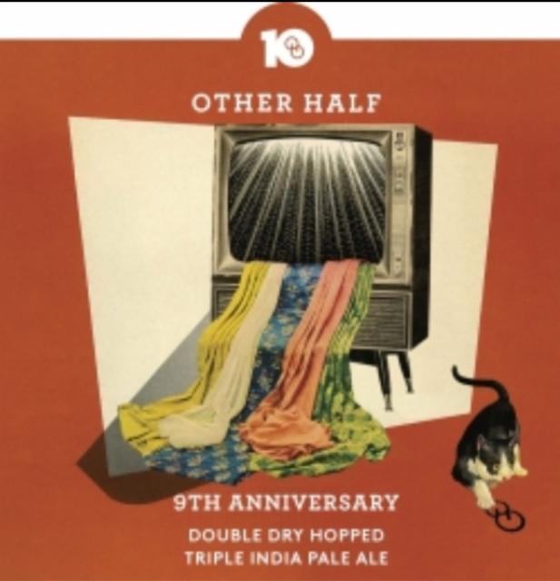 9th Anniversary TIPA (10th Anniversary Throwback) 10.0%, Other Half Brewing Co., United States