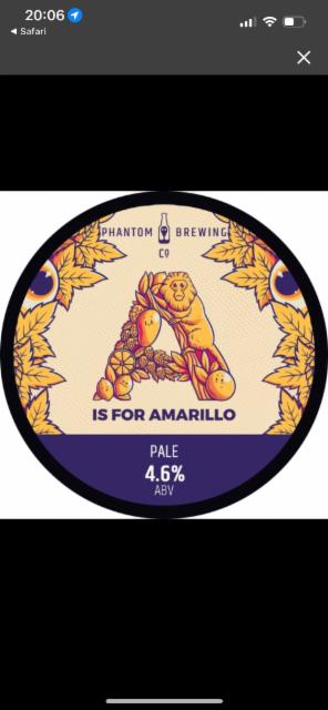 A is for Amorillo 4.6%, Phantom Brewing Co., England