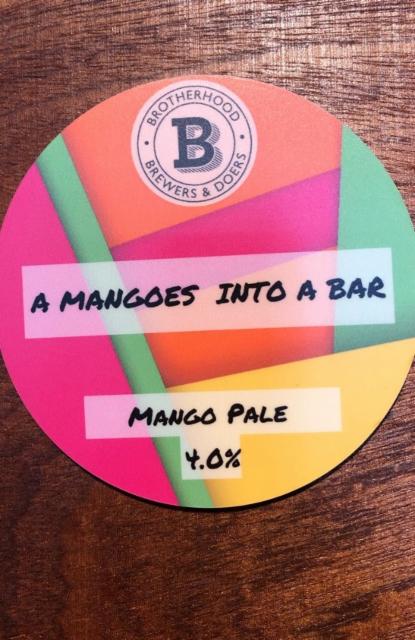 A Mangoes Into A Bar 4.0%, Brotherhood Brewery, England