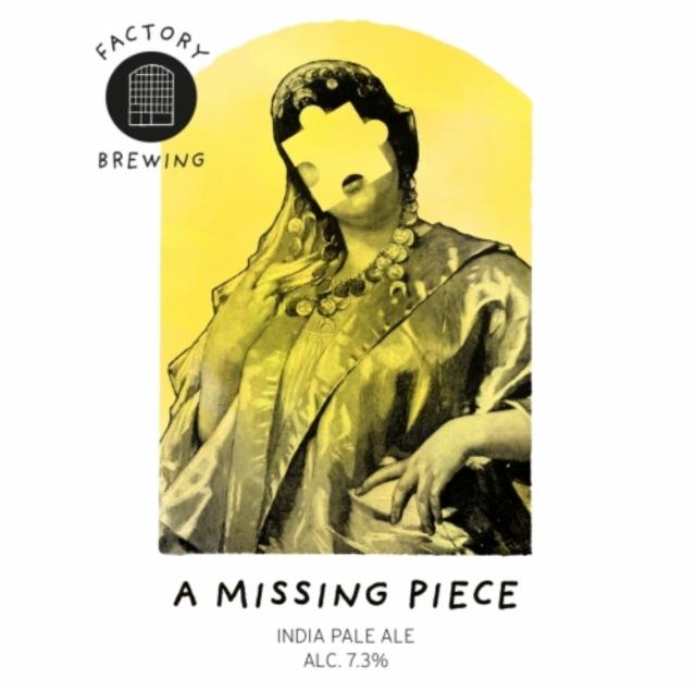 A Missing Piece 7.3%, Factory Brewing, Finland