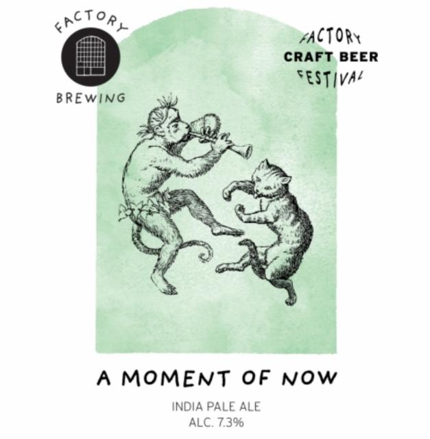 A Moment Of Now 7.3%, Factory Brewing, Finland
