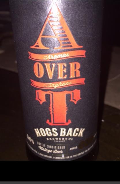 A Over T (Aromas Over Tongham) 9.0%, Hogs Back Brewery, England