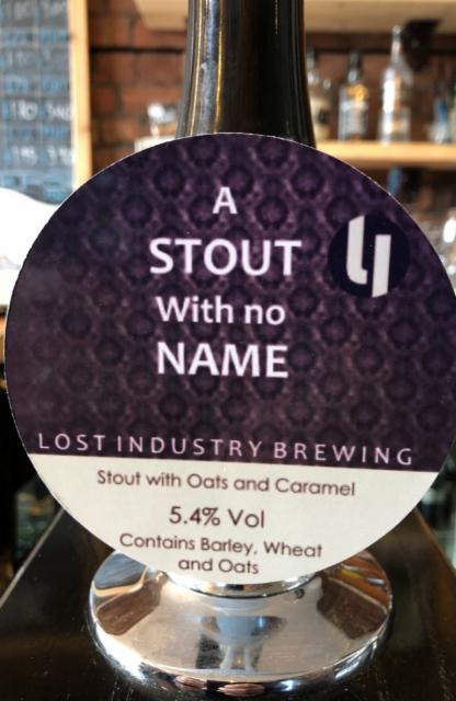 A Stout With No Name 5.4%, Lost Industry Brewing, England