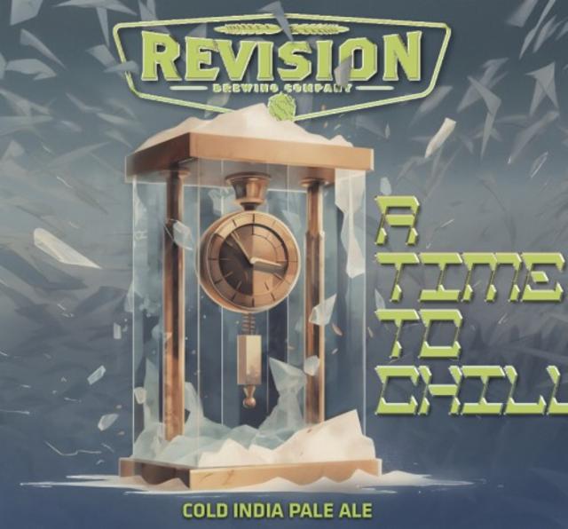 A Time To Chill 6.5%, Revision Brewing Company, United States