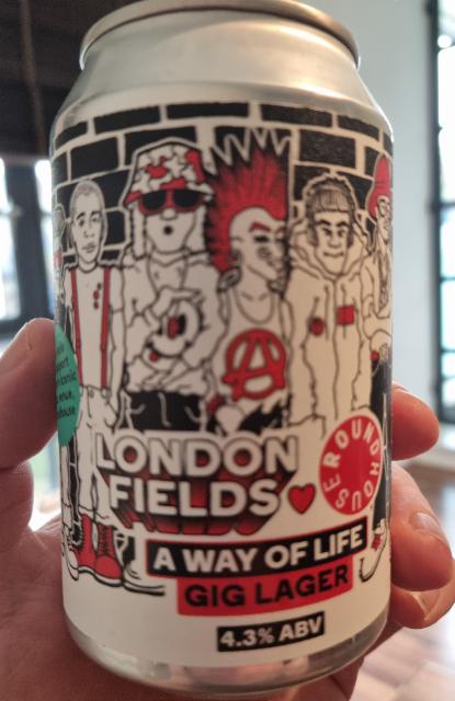 A way of life Gig Larger 4.3%, London Fields Brewery, England