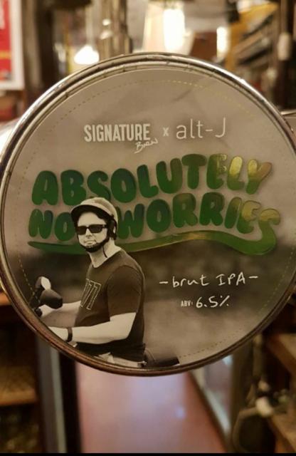 Absolutely No Worries 6.5%, Signature Brew, England