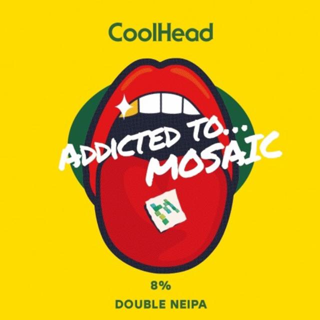 Addicted to... Mosaic 8.0%, CoolHead Brew, Finland