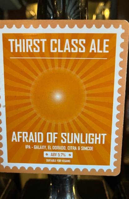 Afraid of sunlight 5.6%, Thirst Class Ale, England