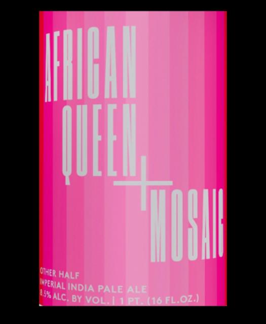 African Queen + Mosaic 8.5%, Other Half Brewing Co., United States