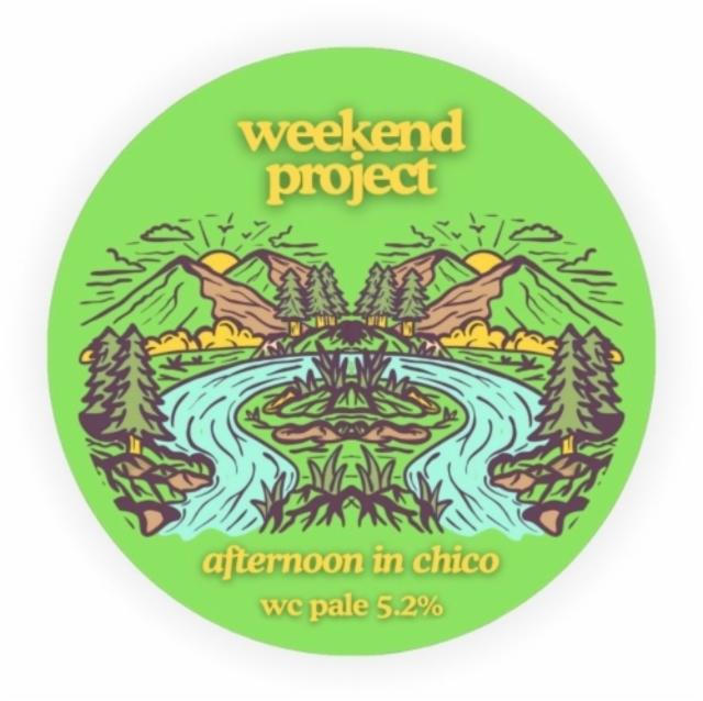 Afternoon in Chico 4.8%, Weekend Project, England