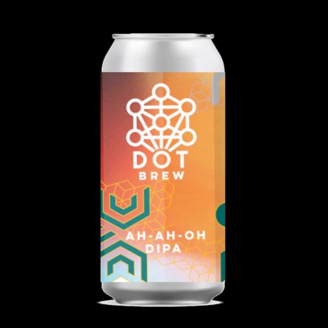 Ah Ah Oh 8.2%, DOT Brew, Ireland
