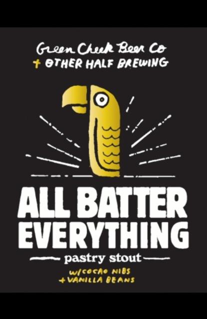 All Batter Everything 13.0%, Green Cheek Beer Co., United States