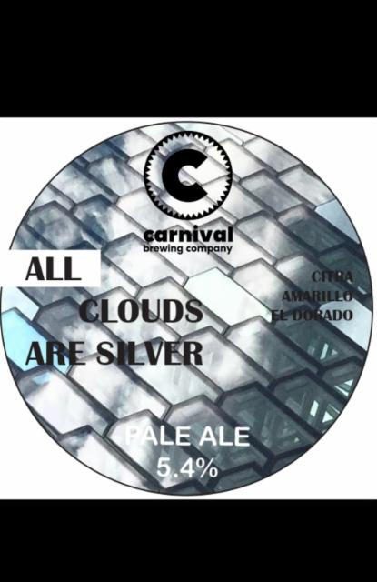 All Clouds Are Silver - Citra, Amarillo, El Dorado 5.4%, Carnival Brewing Company Limited, England