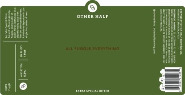 All Fuggle Everything 5.5%, Other Half Brewing Co., United States