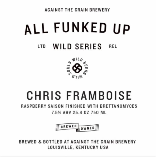 All Funked Up - Chris Framboise 7.1%, Against the Grain Brewery, United States