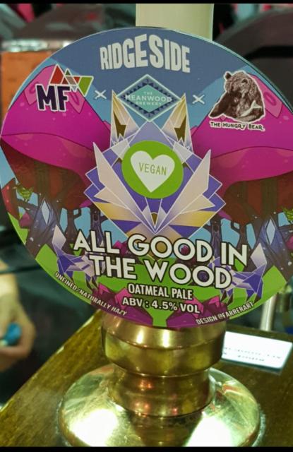 All Good In The Wood 4.5%, Ridgeside Brewery, England