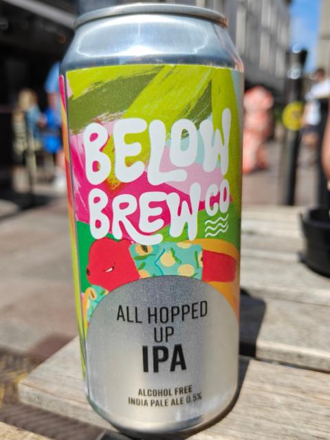 All hopped up ipa 0.5%, Below Brew Co, England