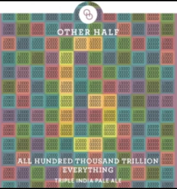All Hundred Thousand Trillion Everything 9.8%, Other Half Brewing Co., United States