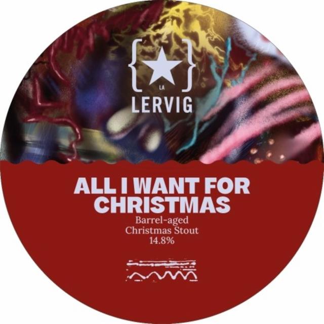 All I Want For Christmas 2024 By Rackhouse 14.0%, Lervig Aktiebryggeri, Norway