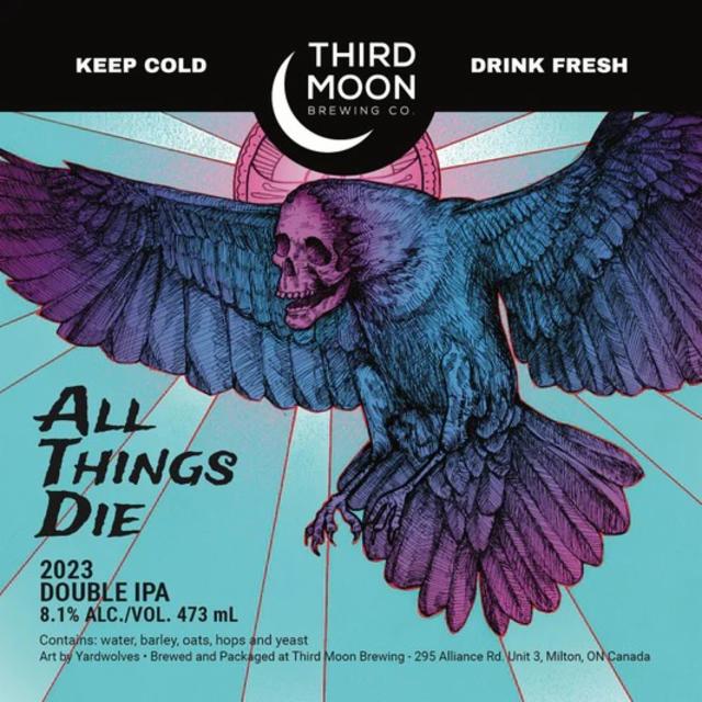 All Things Die 8.1%, Third Moon Brewing Company, Canada
