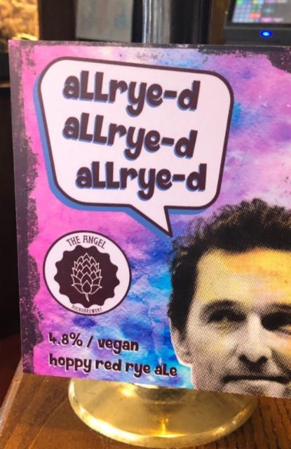 Allrye-d- Allrye-d Allrye-d 4.8%, The Angel Microbrewery, England
