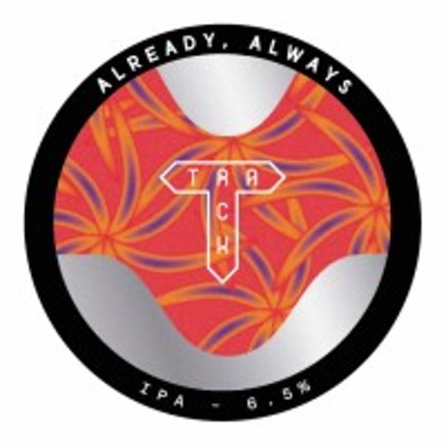 Already, Always 6.5%, Track Brewing Co., England
