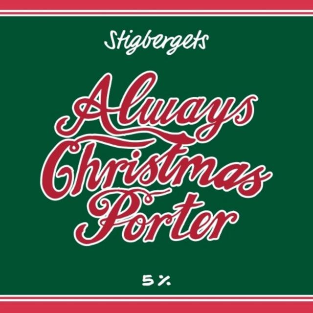 Always Christmas Porter 5.0%, Stigbergets Bryggeri, Sweden