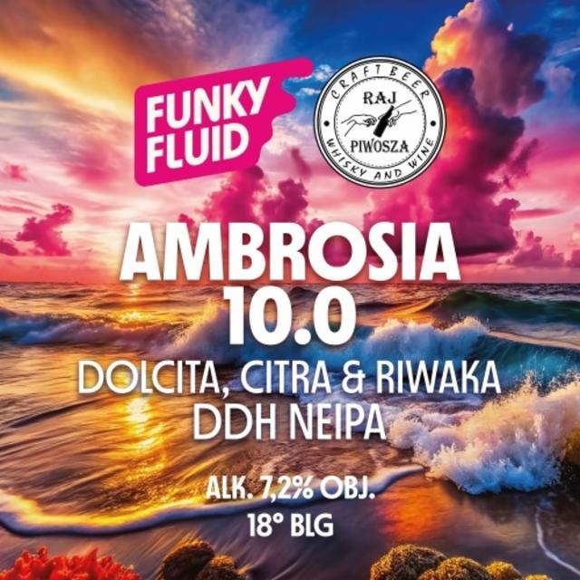 Ambrosia 10.0 7.2%, Funky Fluid, Poland