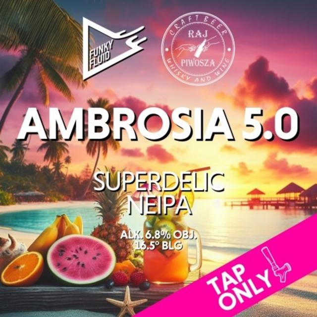 Ambrosia 5.0 6.8%, Funky Fluid, Poland