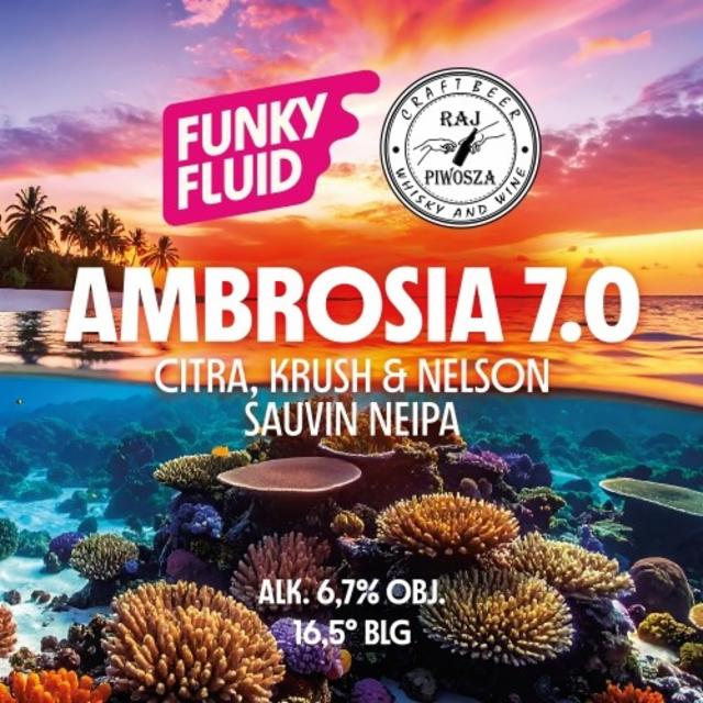 Ambrosia 7.0 6.7%, Funky Fluid, Poland