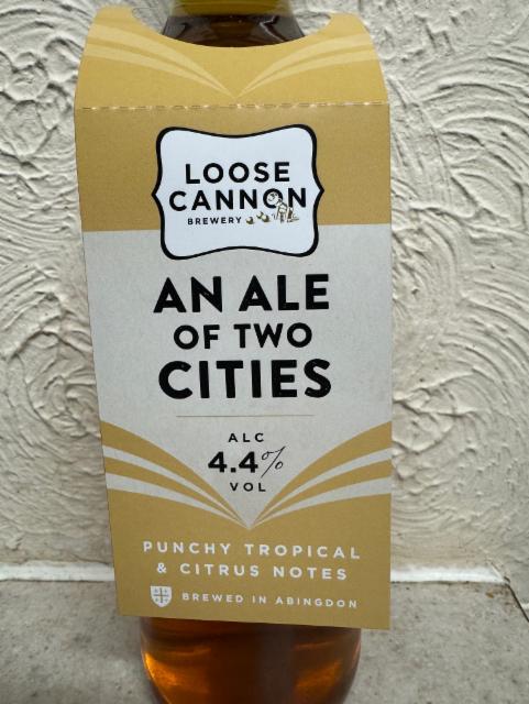 An Ale of Two Cities 4.4%, Loose Cannon Brewery, England