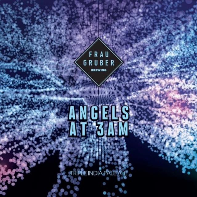 Angels At 3AM 9.9%, FrauGruber Brewing, Germany