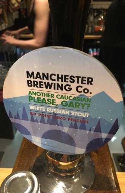 Another Caucasian Please, Gary? 6.0%, Manchester Brewing Co., England