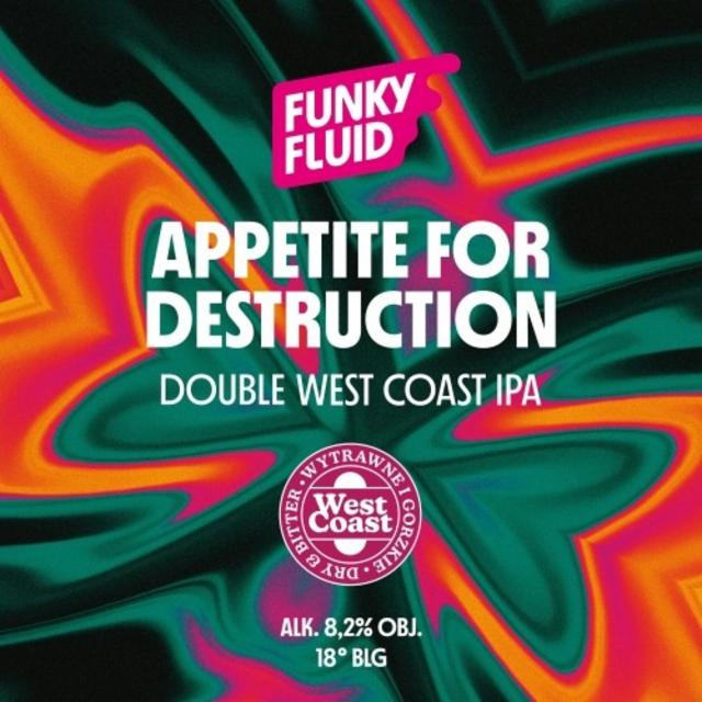 Appetite For Destruction 8.2%, Funky Fluid, Poland