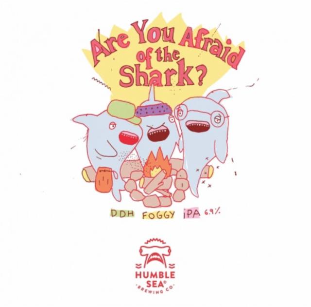 Are You Afraid Of The Shark? 6.9%, Humble Sea Brewing Company, United States