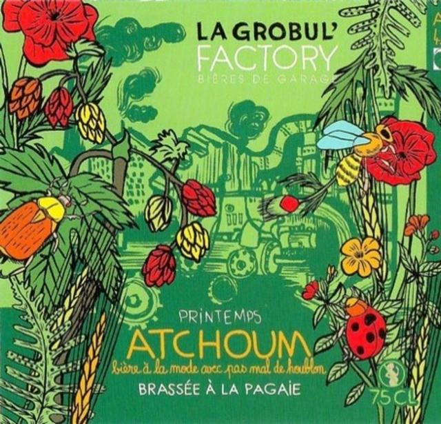 Atchoum, La Grobul' Factory