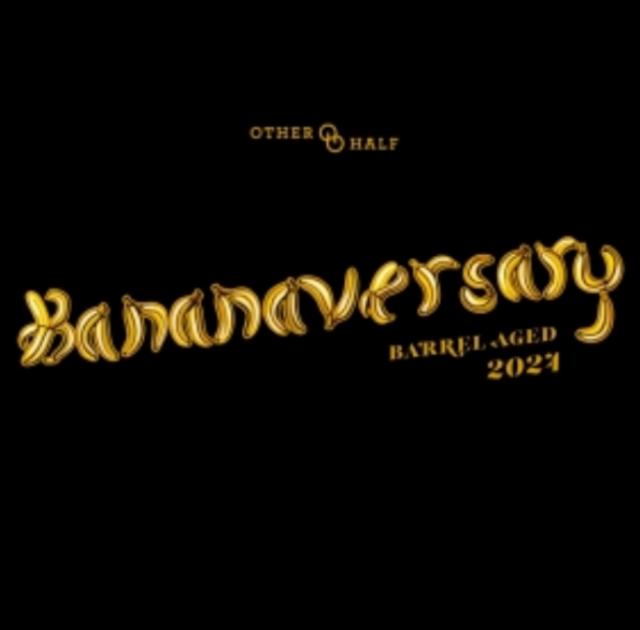 Bananaversary Barrel Aged 2024 15.0%, Other Half Brewing Co., United States