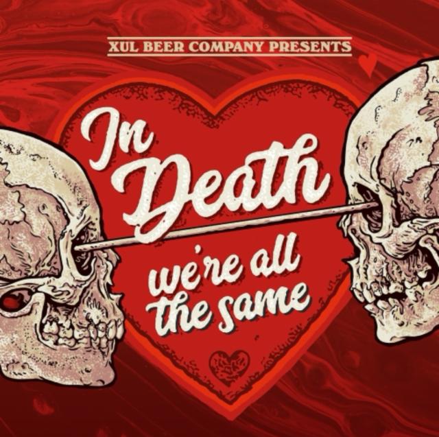 BA In Death We're All the Same (2026), Xül Beer Company