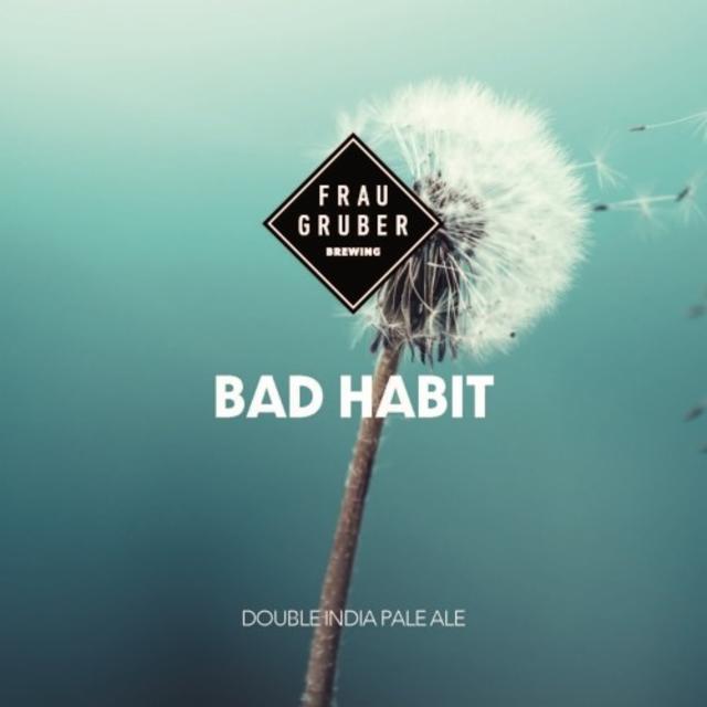 Bad Habit 8.3%, FrauGruber Brewing, Germany