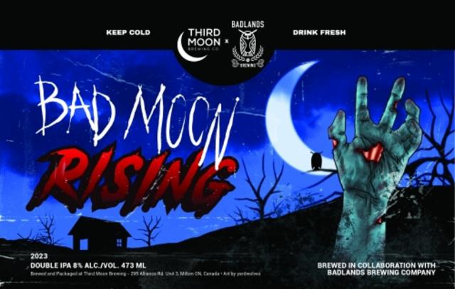 Bad Moon Rising (2023) 8.0%, Third Moon Brewing Company, Canada